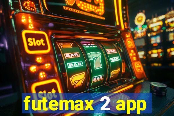 futemax 2 app